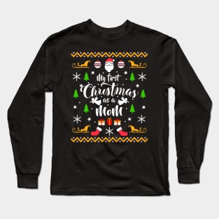 My First Christmas as a Mom Christmas Sweater Long Sleeve T-Shirt